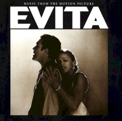Evita: Music From the Motion Picture