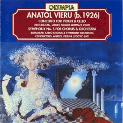 Concerto for Violin & Cello / Symphony no. 5 for Chorus and Orchestra