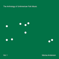 The Anthology of UnAmerican Folk Music