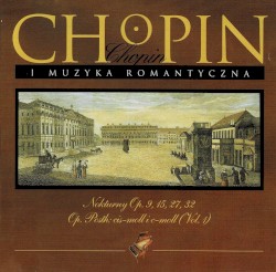Nokturny Op. 9, 15, 27, 32 - Op. Posth: cis-moll i c-moll (Vol. 1)