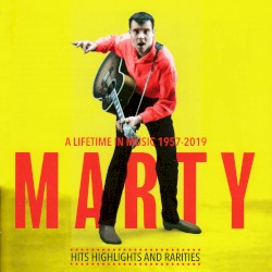 Marty: A Lifetime In Music 1957-2019