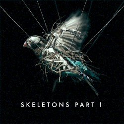 Skeletons, Part I