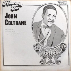 Hooray for John Coltrane