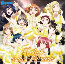 『ラブライブ!サンシャイン!!The School Idol Movie Over the Rainbow』オリジナルサウンドトラック Sailing to the Rainbow