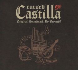Cursed Castilla EX Original Soundtrack