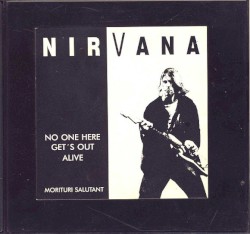 1993-12-13: No One Here Gets Out Alive / Morituri Salutant: MTV Live and Loud, Pier 48, Seattle, WA, USA