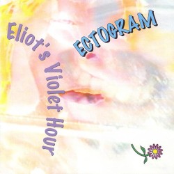 Eliot’s Violet Hour