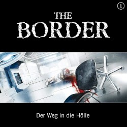 The Border: Der Weg in die Hölle