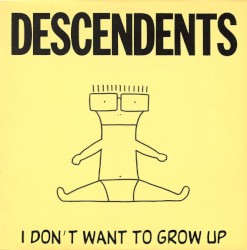 I Don’t Want to Grow Up