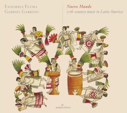 Nuevo Mundo: 17th Century music in Latin America