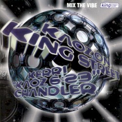 Mix the Vibe: Kaoz on King Street