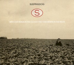 With Our Heads in the Clouds and Our Hearts in the Fields