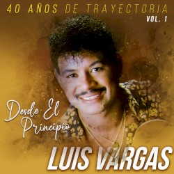 40 Años de Trayectoria "Desde el Principio", Vol. 1
