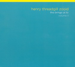 This Brings Us To, Volume II