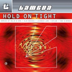 Hold On Tight (Remixes)