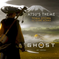 Atsu’s Theme (from “Ghost of Yōtei”)