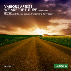 We Are the Future (Spring 2014)