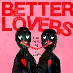 God Made Me an Animal