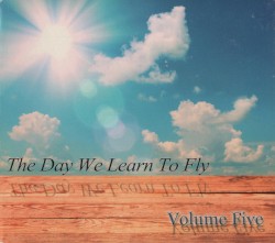 The Day We Learn to Fly