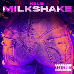 MILKSHAKE (Kelis' version)