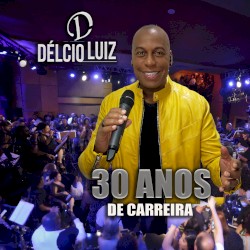 30 Anos de Carreira (Ao Vivo)