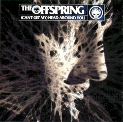 (Can’t Get My) Head Around You