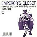 EMPEROR'S CLOSET: selected works of KONISHI yasuharu 1987-1994
