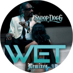 Wet (Remixes)