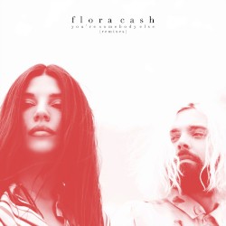 You’re Somebody Else (remixes)