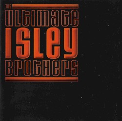 The Ultimate Isley Brothers