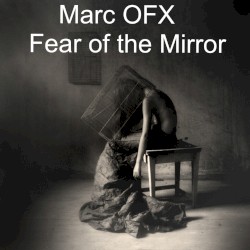 Fear of the Mirror