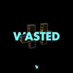 Wasted