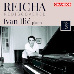 Reicha Rediscovered, Vol. 3