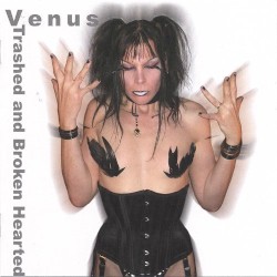 Trashed and Brokenhearted