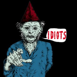 Idiots
