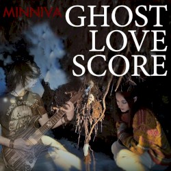 Ghost Love Score