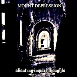 About My Impure Thoughts