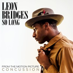 So Long (From the Motion Picture “Concussion”)