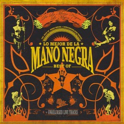 Lo mejor de la Mano Negra