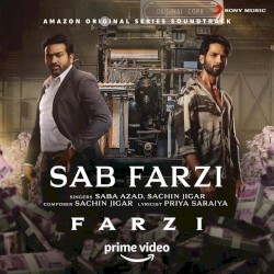 Sab Farzi (From “Farzi”)