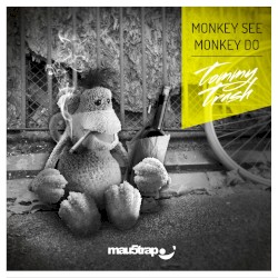 Monkey See Monkey Do (Remixes)