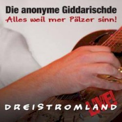 Alles weil mer Pälzer sinn! - Dreistromland Live