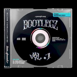 BOOTLEGZ Vol. 1