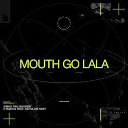 Mouth Go LaLa
