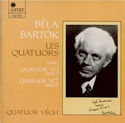 Les Quatuors, tome I: Quatuor n° 1 opus 7 / Quatuor n° 2 opus 17