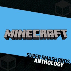 Super Smash Bros. Anthology Vol. 37 - Minecraft