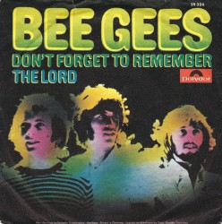 Don’t Forget to Remember / The Lord