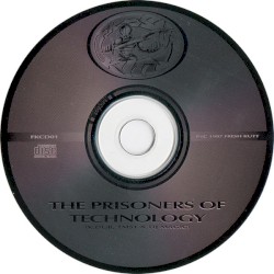 The Prisoners of Technology