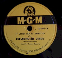 Forsaking All Others / Bread and Butter Woman