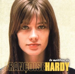 Le Meilleur de Françoise Hardy